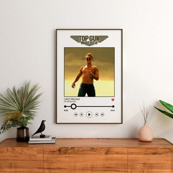 Top Gun Maverick I Aint Worried Poster