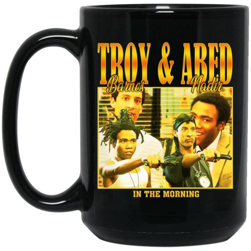 Troy Barnes & Abed Nadir In The Morning Mug Troy Barnes & Abed Nadir In The Morning Mug