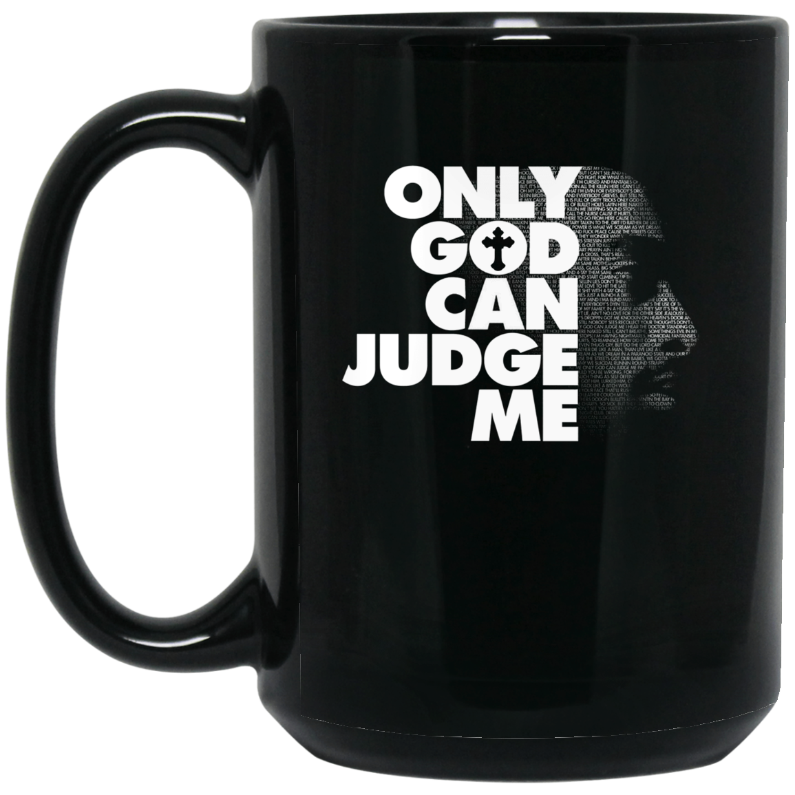 Tupac Only God Can Judge Me Mug Tupac Only God Can Judge Me Mug