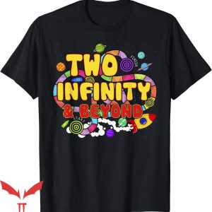 Two Infinity And Beyond T-Shirt Trending