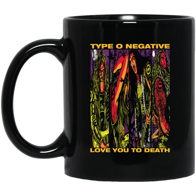 Type O Negative Love You To Death Mug Type O Negative Love You To Death Mug