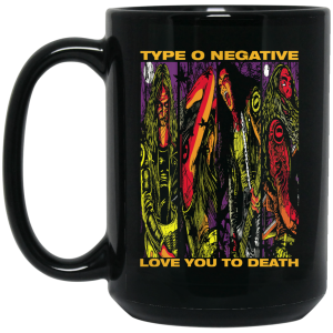 Type O Negative Love You To Death Mug
