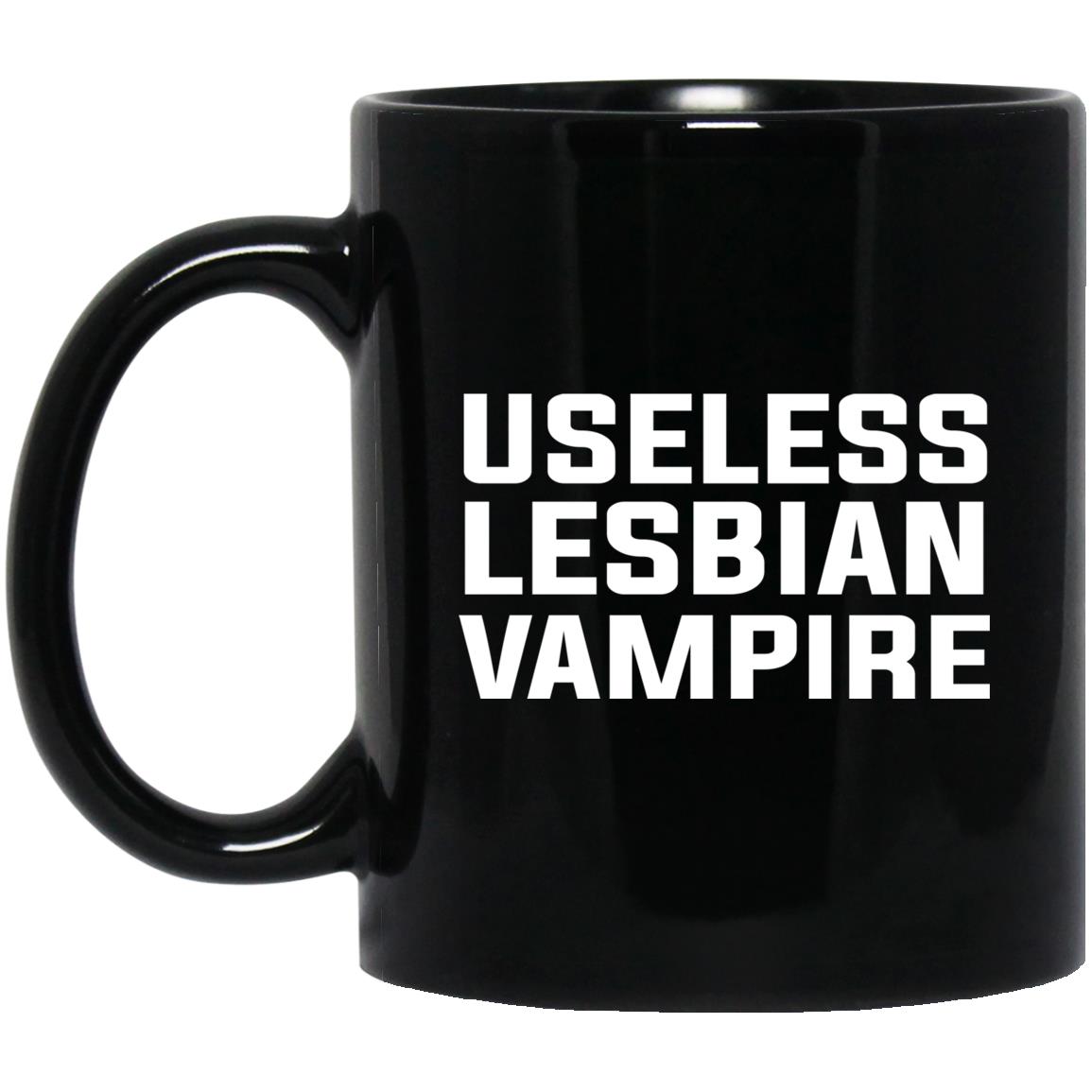Useless Lesbian Vampire Mug Useless Lesbian Vampire Mug