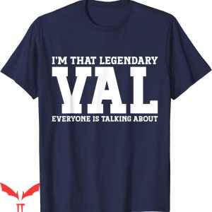Val Venis T-Shirt Personal Name First Funny
