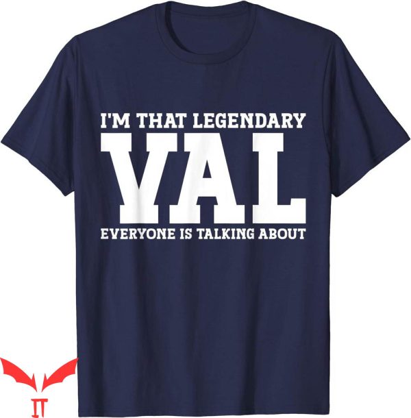 Val Venis T-Shirt Personal Name First Funny