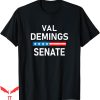 Val Venis T-Shirt Vote Demings Florida Senator Elect Demings