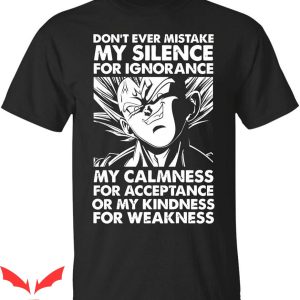 Vegeta Badman T-Shirt Don’t Ever Mistake My Silence