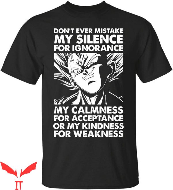 Vegeta Badman T-Shirt Don’t Ever Mistake My Silence