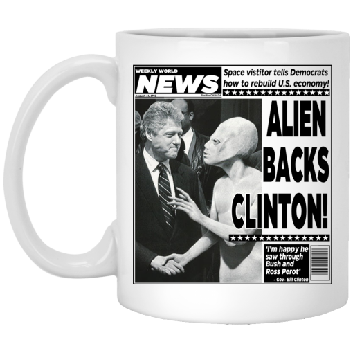Vintage World News Alien Backs Clinton Mug Vintage World News Alien Backs Clinton Mug