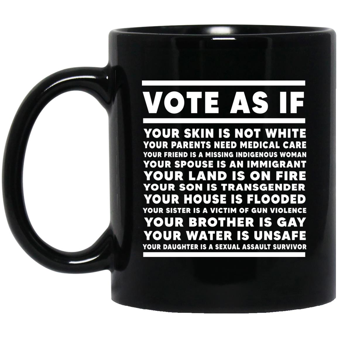 Vote As If Your Skin Is Not White Mug Vote As If Your Skin Is Not White Mug