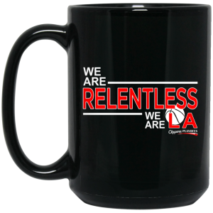 We Are Relentless We Are LA Los Angeles Clippers Mug