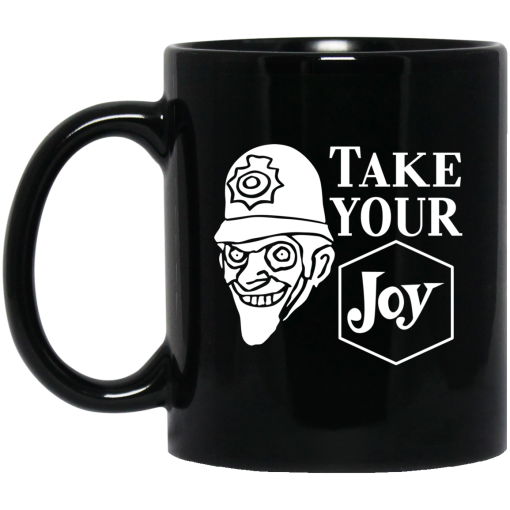 We Happy Few Take Your Joy Mug We Happy Few Take Your Joy Mug