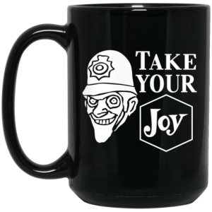 We Happy Few Take Your Joy Mug 3