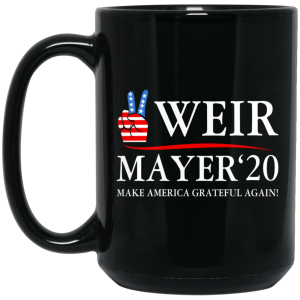 Weir Mayer 2020 Make America Grateful Again Mug
