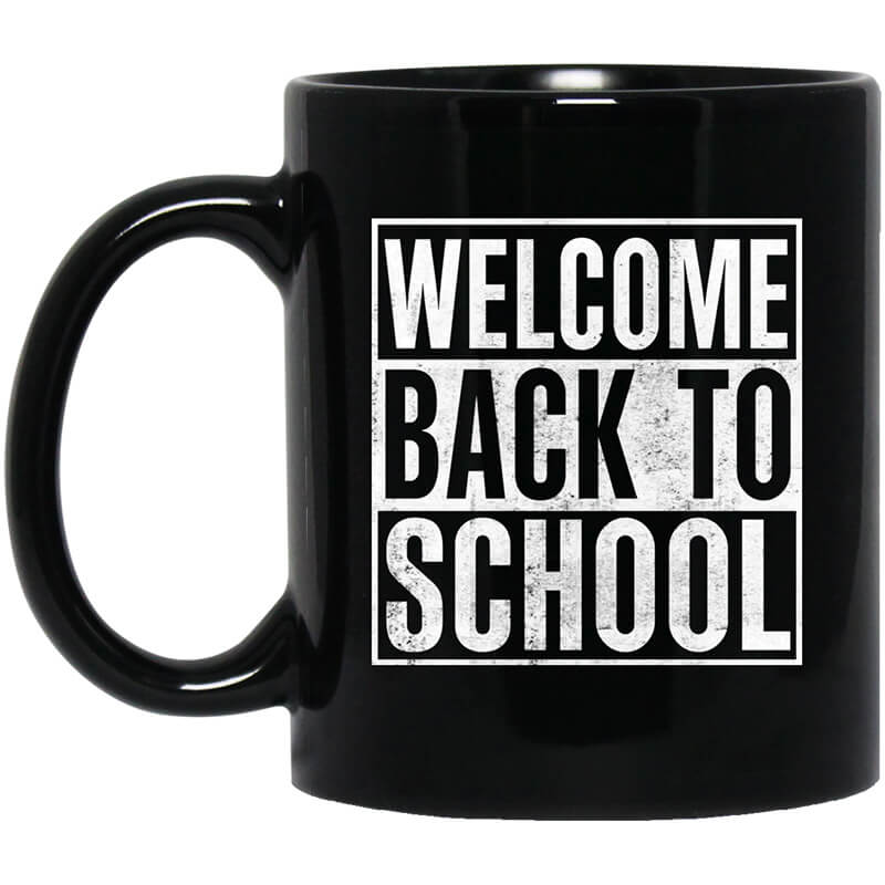 Welcome Back To School Mug Welcome Back To School Mug