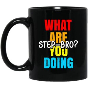 What Are You Doing Step Bro TypeHeat Mug