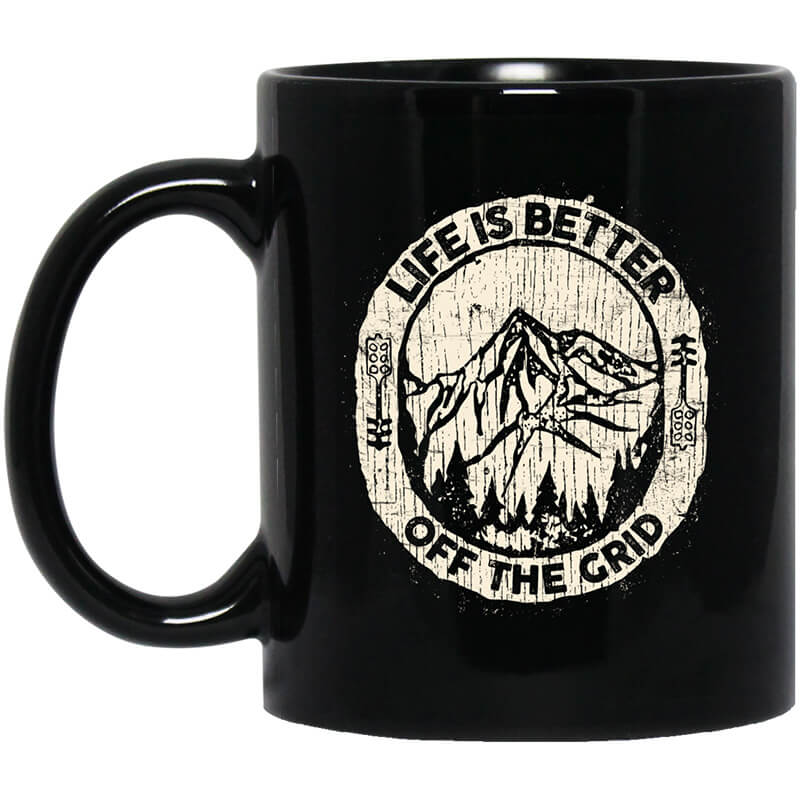 Wild Wonderful Life Is Better Off The Grid Mug Wild Wonderful Life Is Better Off The Grid Mug