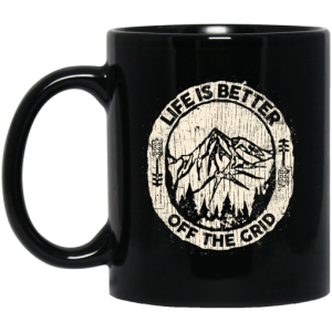 Wild Wonderful Life Is Better Off The Grid Mug 3