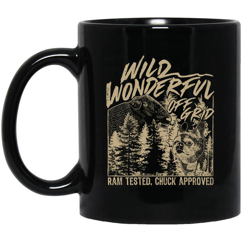 Wild Wonderful Off Grid Ram Tested & Chuck Approved Mug Wild Wonderful Off Grid Ram Tested & Chuck Approved Mug