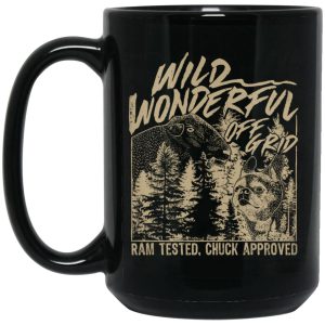 Wild Wonderful Off Grid Ram Tested & Chuck Approved Mug