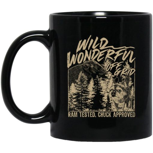 Wild Wonderful Off Grid Ram Tested & Chuck Approved Mug Wild Wonderful Off Grid Ram Tested & Chuck Approved Mug
