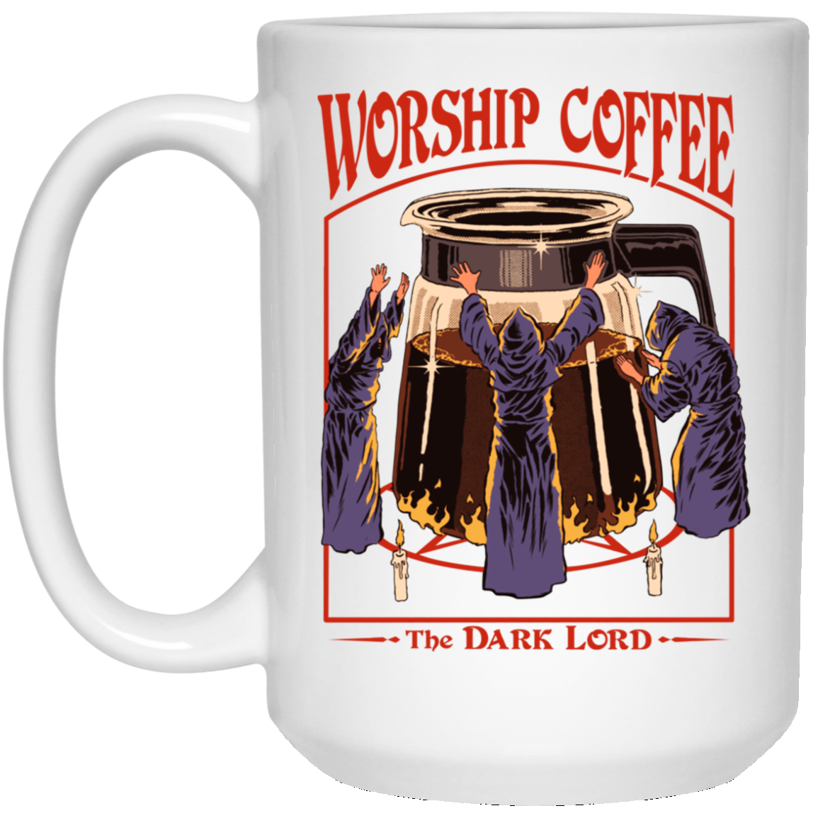 Worship Coffee The Dark Lord White Mug Worship Coffee The Dark Lord White Mug