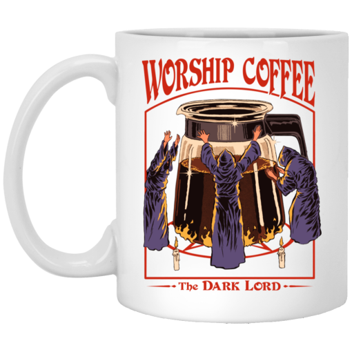 Worship Coffee The Dark Lord White Mug Worship Coffee The Dark Lord White Mug