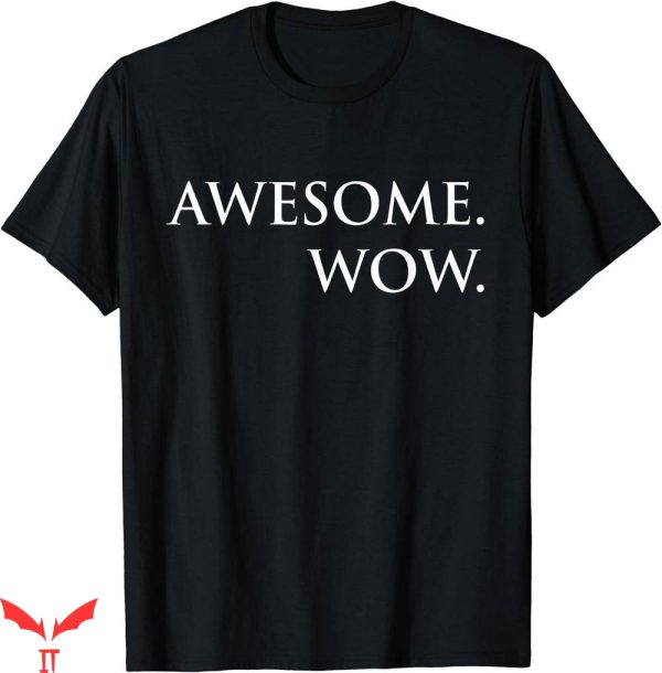 Wow Free Day T-shirt Awesome Wow T-shirt