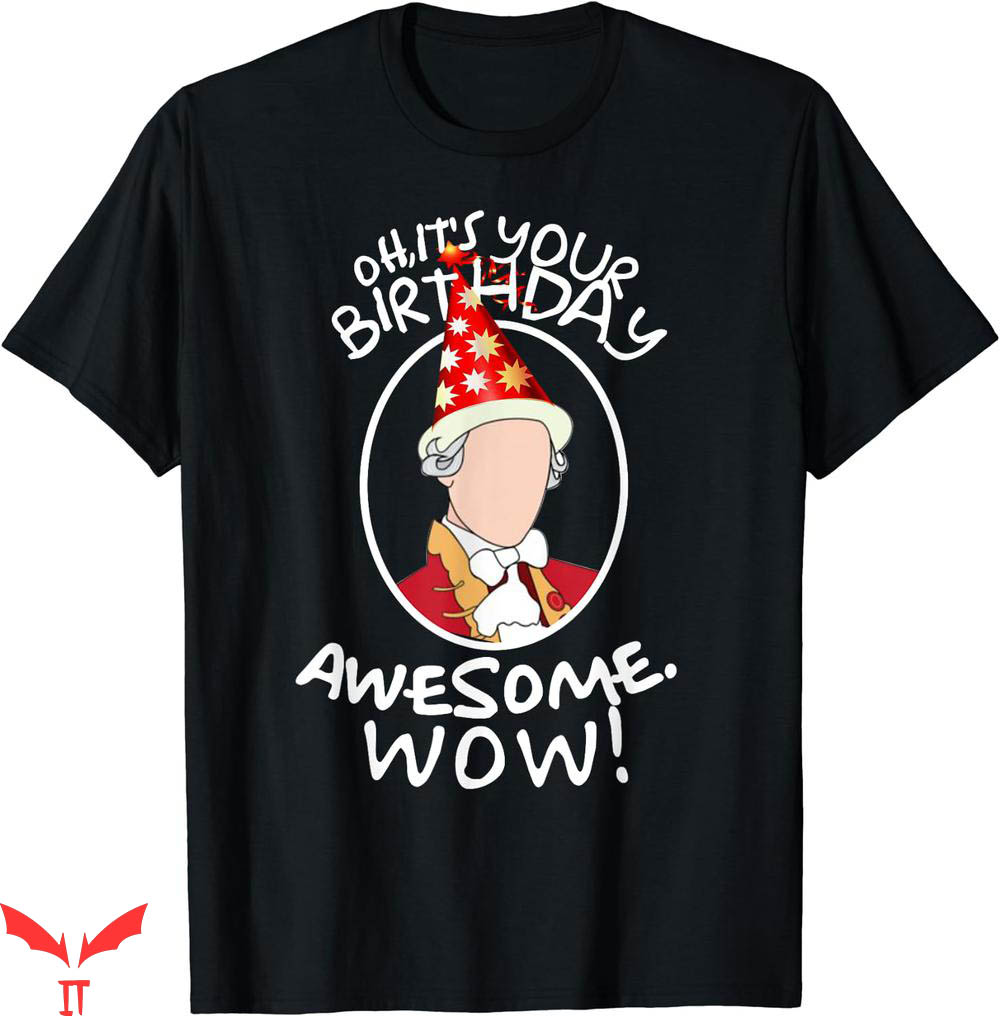 Wow Free Day T-shirt Oh Its Birthday Awesome Wow T-shirt Wow Free Day T-shirt Oh Its Birthday Awesome Wow T-shirt