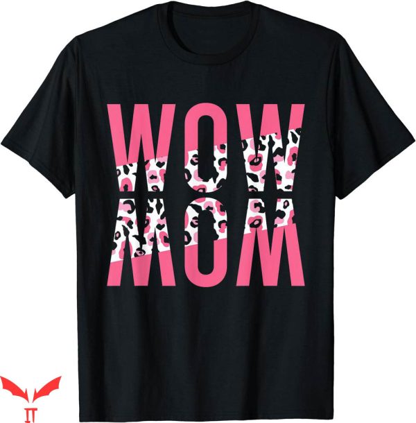 Wow Free Day T-shirt Wow Leopard T-shirt