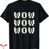 Wow Free Day T-shirt Wow Wow Wow Free T-shirt