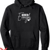You Are Enough Hoodie