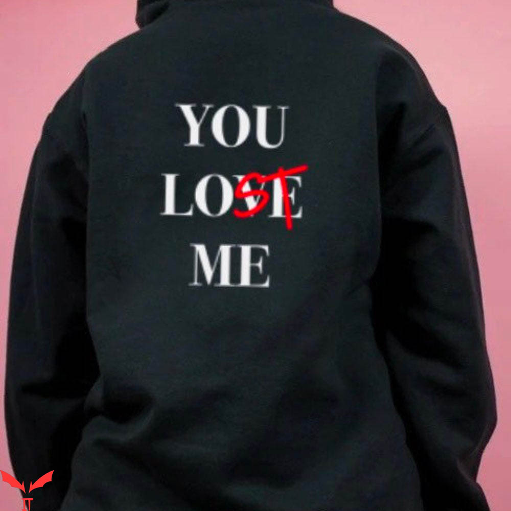 Your Lost Without Me Hoodie Trending Your Lost Without Me Hoodie Trending