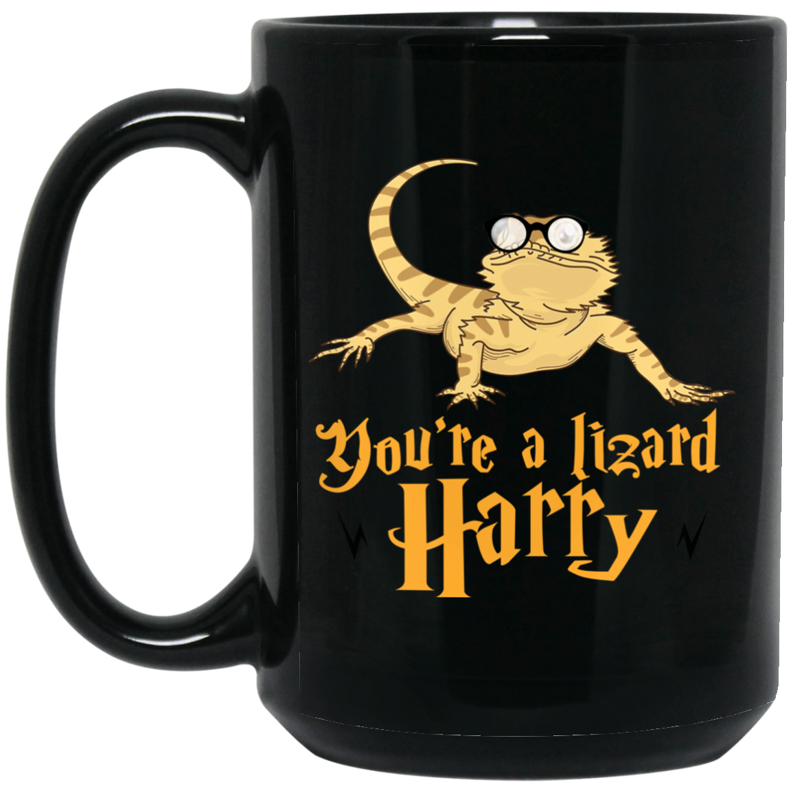 You're A Lizard Harry Mug You're A Lizard Harry Mug