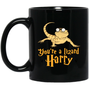 Youre A Lizard Harry Mug 3