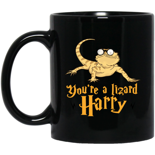 You're A Lizard Harry Mug You're A Lizard Harry Mug