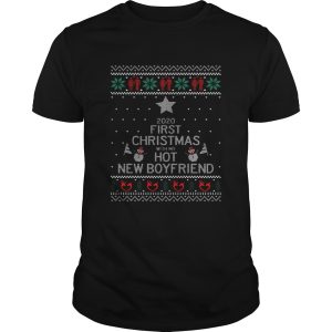 2020 First Christmas With My Hot New Boyfriend Ugly Christmas shirt
