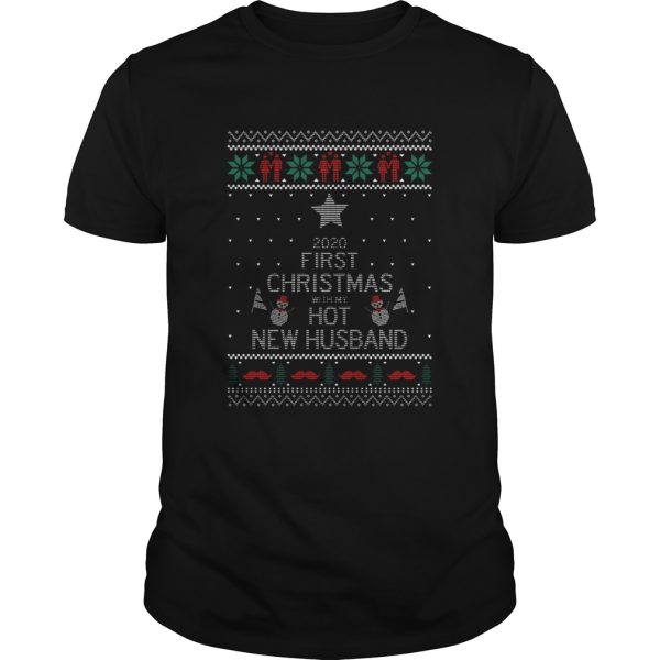 2020 First Christmas With My Hot New Husband Ugly shirt