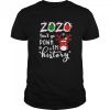 2020 youll go down in history Christmas shirt