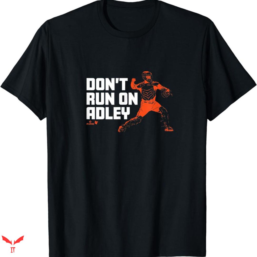 A For Adley T-shirt Dont Run A For Adley T-shirt Dont Run