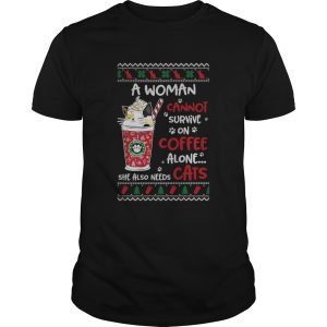 A Woman Cannot Survive On Coffee Alone She Also Needs Cats Ugly Christmas shirt