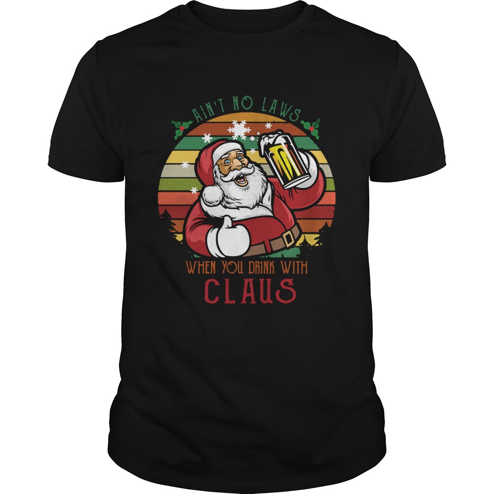 Aint No Laws When You Drink Beer With Santa Claus vintage shirt Aint No Laws When You Drink Beer With Santa Claus vintage shirt