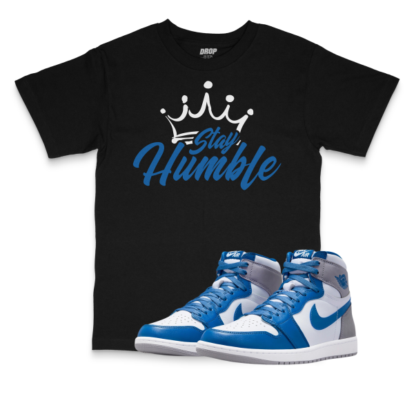 Air Jordan 1 High OG True Blue I Stay Humble Sneaker Matching T-Shirt