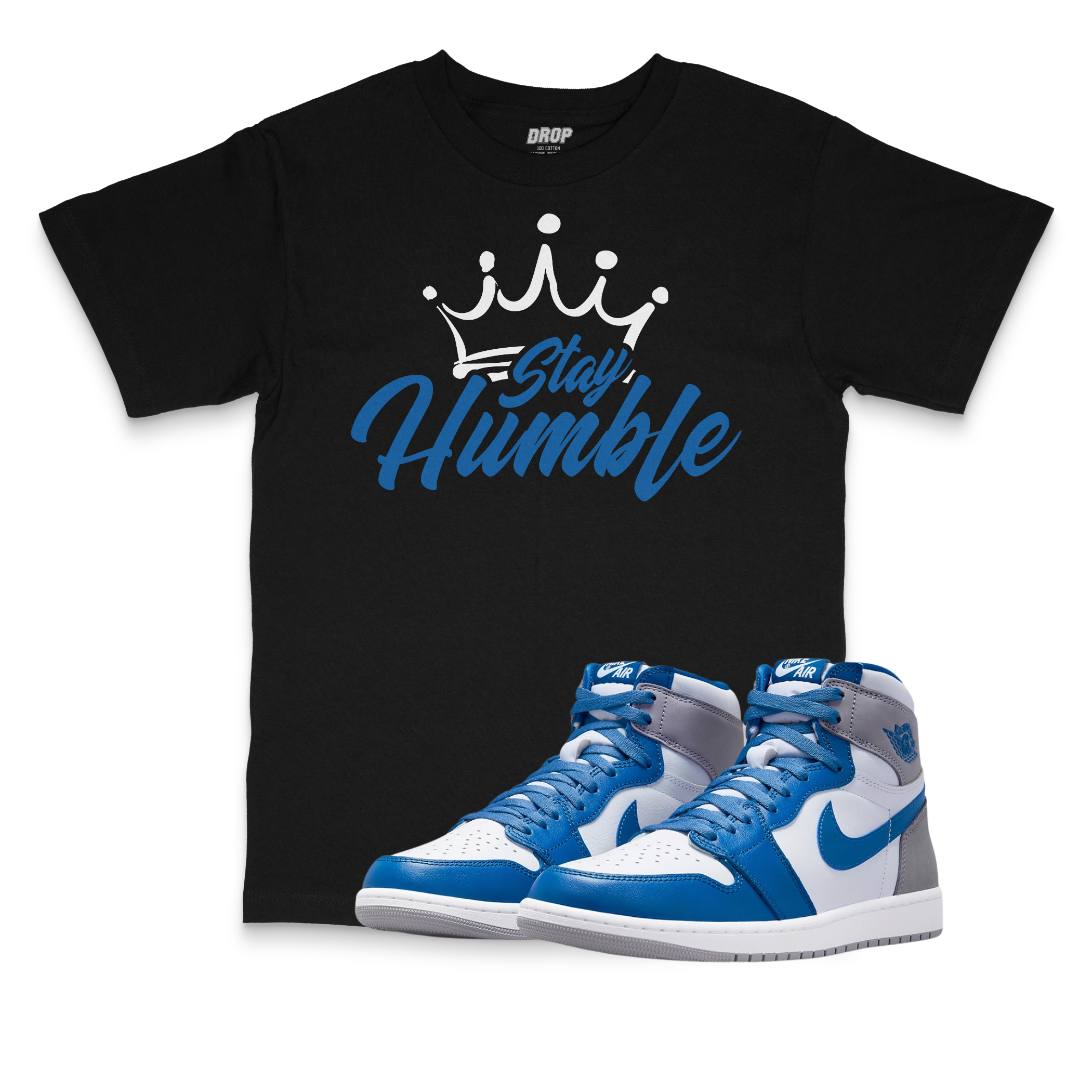 Air Jordan 1 High OG True Blue I Stay Humble Sneaker Matching T-Shirt Air Jordan 1 High OG True Blue I Stay Humble Sneaker Matching T-Shirt