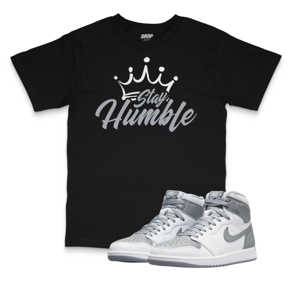 Air Jordan 1 Stealth I Stay Humble T-Shirt