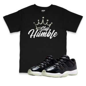Air Jordan 11 Low 72-10 I Stay Humble T-Shirt