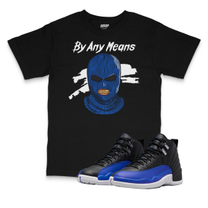 Air Jordan 12 Hyper Royal I By Any Means T-Shirt