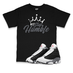 Air Jordan 13 Black Flint I Stay Humble Sneaker Matching T-Shirt
