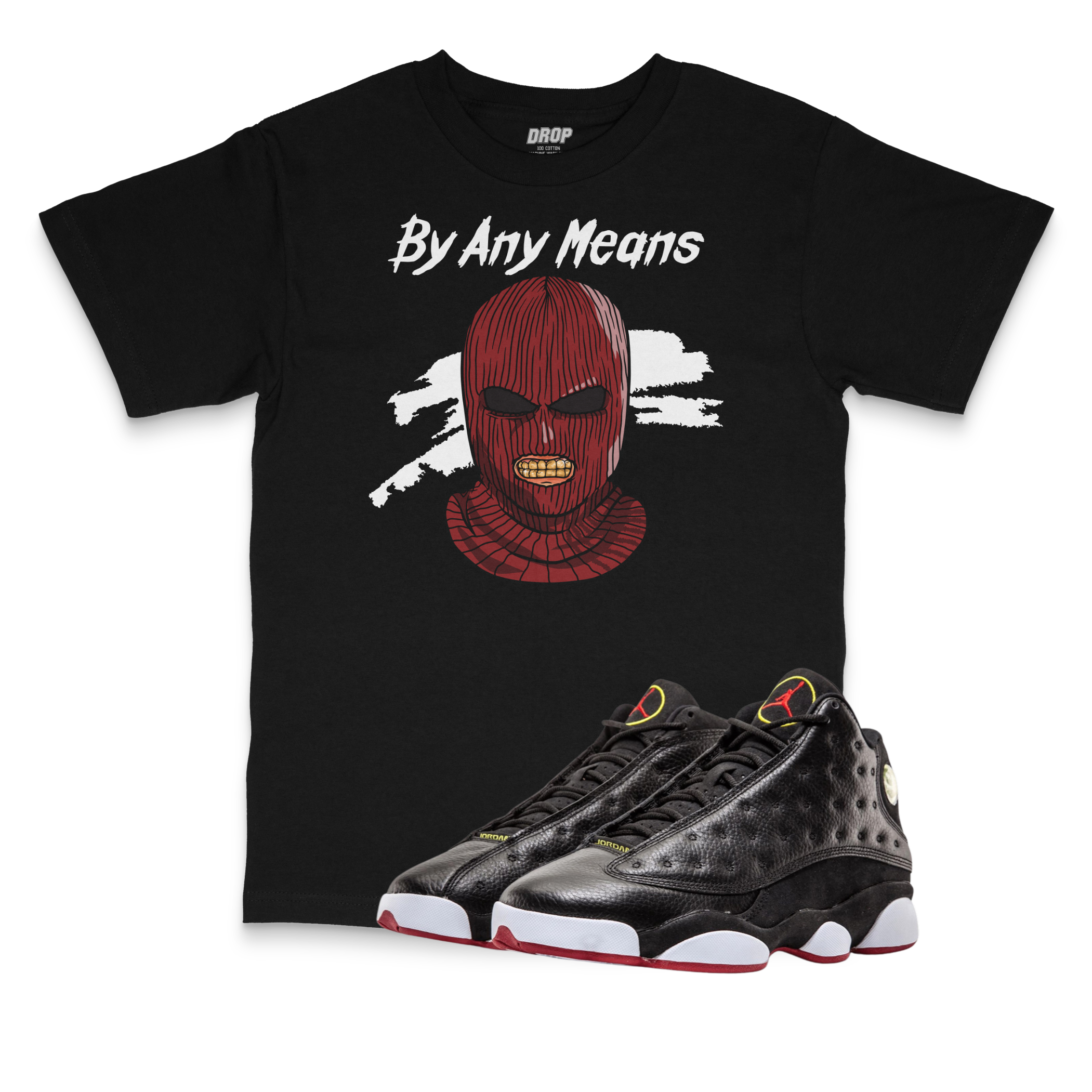 Air Jordan 13 Playoffs I By Any Means Sneaker Matching T-Shirt Air Jordan 13 Playoffs I By Any Means Sneaker Matching T-Shirt