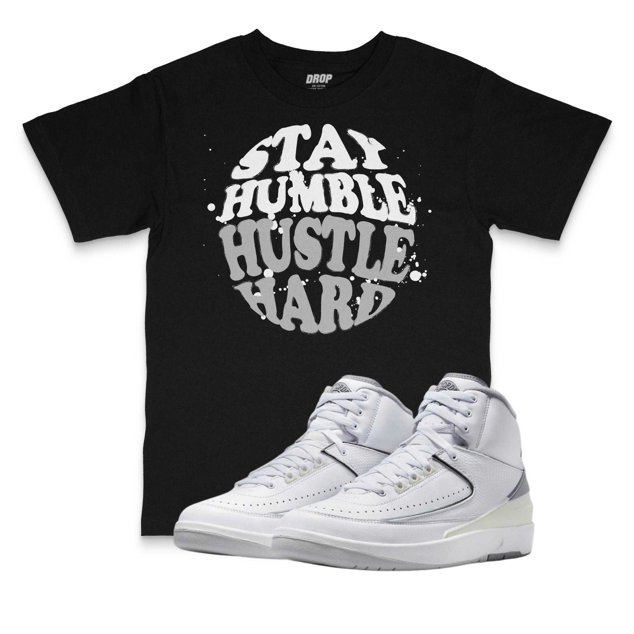 Air Jordan 2 Neutral Grey l Stay Humble Hustle Hard Sneaker Matching T-Shirt Air Jordan 2 Neutral Grey l Stay Humble Hustle Hard Sneaker Matching T-Shirt